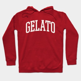 Gelato College Type Italian Food Gelato Lover Hoodie